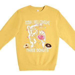 Today I Will Consume Three Donut Funny Reaper Premium Crewneck Sweatshirt