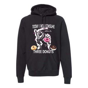 Today I Will Consume Three Donut Funny Reaper Premium Hoodie