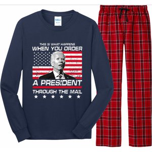 This Is What Happens When You Order A President Through Mail Long Sleeve Pajama Set