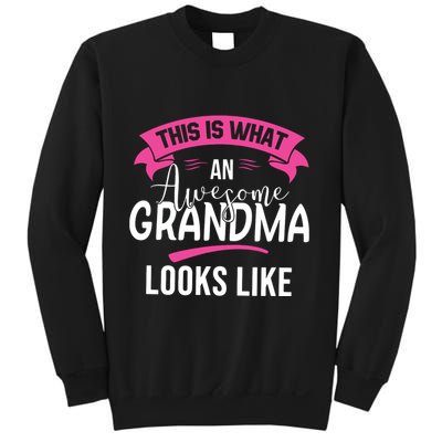 This Is What An Awesome Grandma Looks Like Grandma Gift Sweatshirt