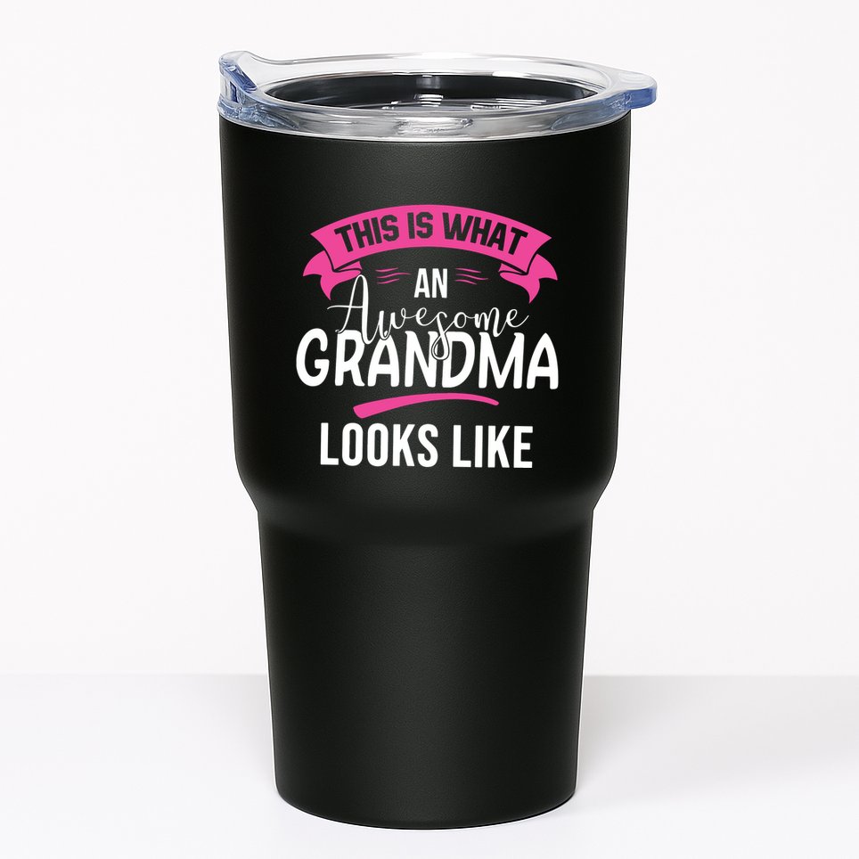 This Is What An Awesome Grandma Looks Like Grandma Gift Tumbler