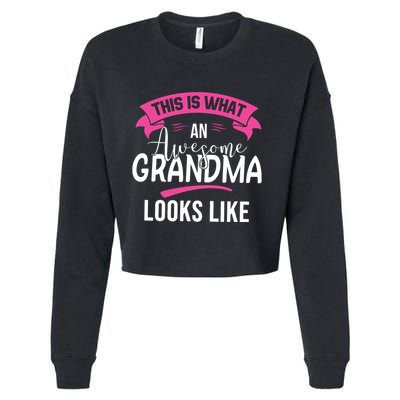 This Is What An Awesome Grandma Looks Like Grandma Gift Cropped Pullover Crew