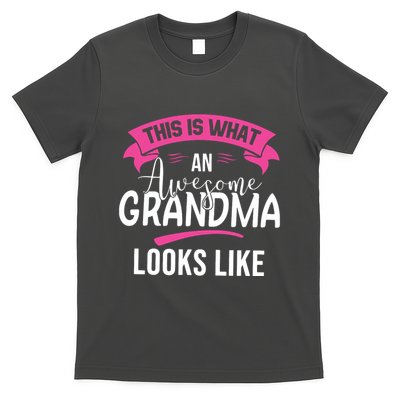 This Is What An Awesome Grandma Looks Like Grandma Gift T-Shirt