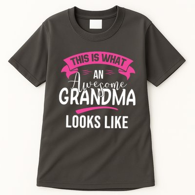 This Is What An Awesome Grandma Looks Like Grandma Gift Tall T-Shirt