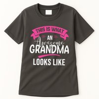 This Is What An Awesome Grandma Looks Like Grandma Gift Tall T-Shirt