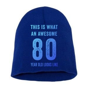 This Is What An Awesome 80 Year Old Looks Like Birthday Gift Short Acrylic Beanie