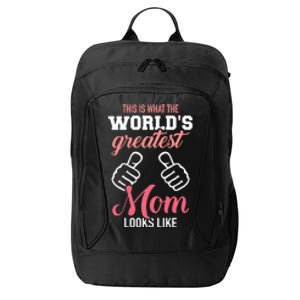 This Is What World's Greatest Mom Looks Like Mother's Day Gift City Backpack