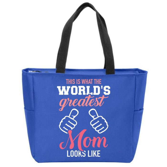 This Is What World's Greatest Mom Looks Like Mother's Day Gift Zip Tote Bag