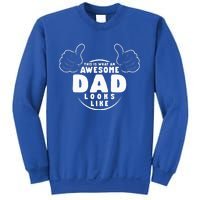 This Is What An Awesome Dad Looks Like Sweatshirt