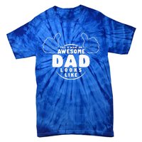 This Is What An Awesome Dad Looks Like Tie-Dye T-Shirt