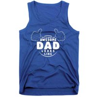 This Is What An Awesome Dad Looks Like Tank Top