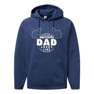 This Is What An Awesome Dad Looks Like Performance Fleece Hoodie