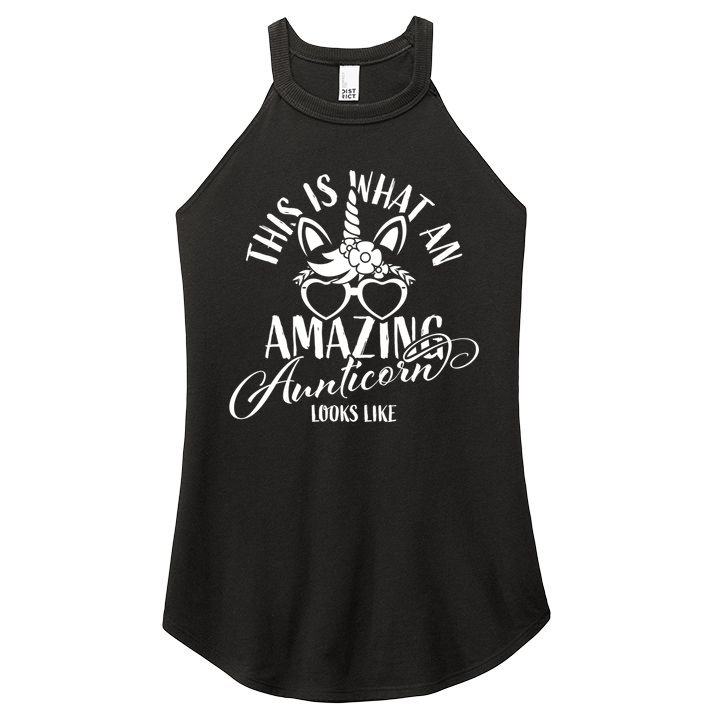 This Is What An Amazing Aunticorn Looks Like Auntie Unicorn Cool Gift Women's Perfect Tri Rocker Tank