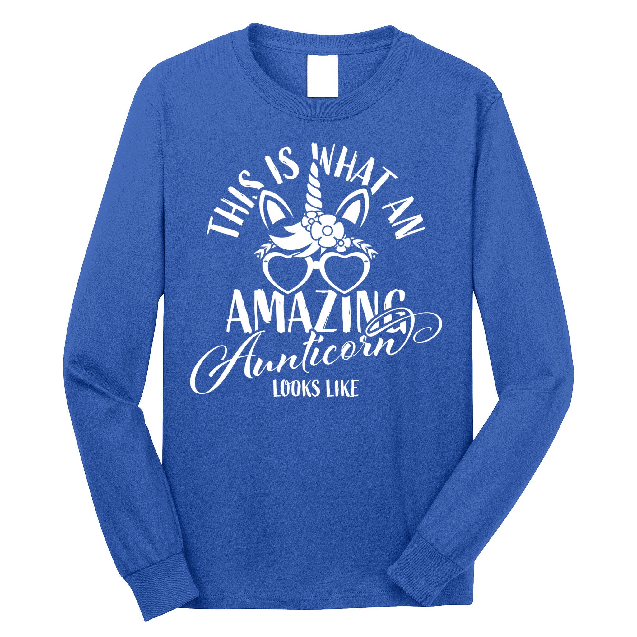 This Is What An Amazing Aunticorn Looks Like Auntie Unicorn Cool Gift Long Sleeve Shirt