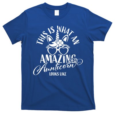 This Is What An Amazing Aunticorn Looks Like Auntie Unicorn Cool Gift T-Shirt