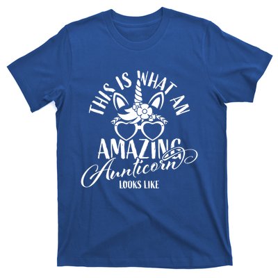 This Is What An Amazing Aunticorn Looks Like Auntie Unicorn Cool Gift T-Shirt