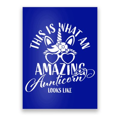This Is What An Amazing Aunticorn Looks Like Auntie Unicorn Cool Gift Poster