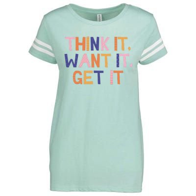 Think It Want It Get It Motivational Quote Enza Ladies Jersey Football T-Shirt