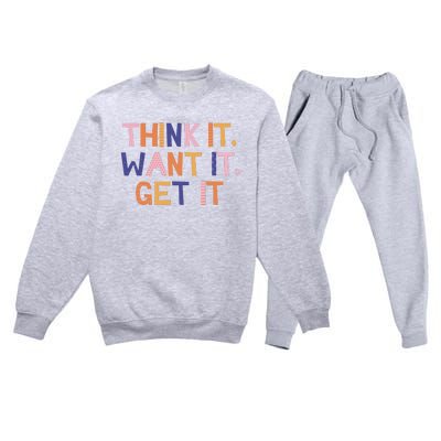 Think It Want It Get It Motivational Quote Premium Crewneck Sweatsuit Set