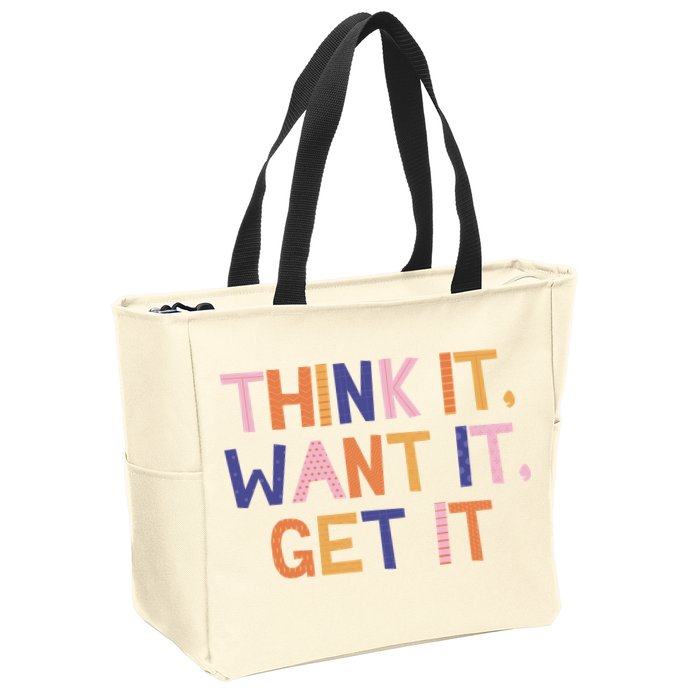 Think It Want It Get It Motivational Quote Zip Tote Bag
