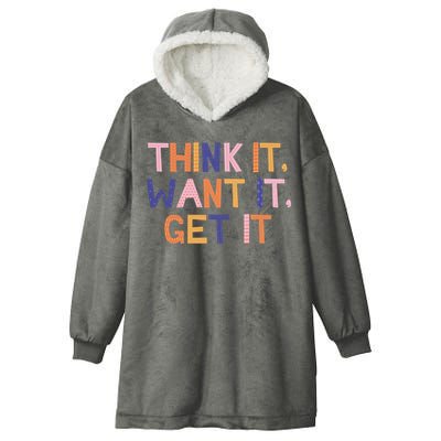 Think It Want It Get It Motivational Quote Hooded Wearable Blanket