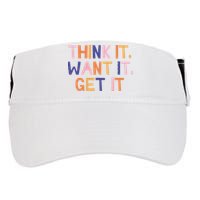 Think It Want It Get It Motivational Quote Adult Drive Performance Visor