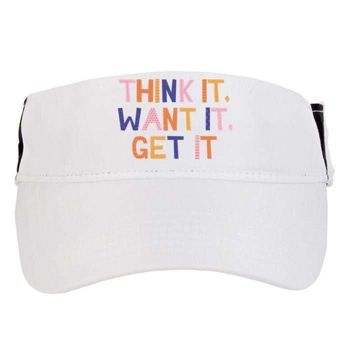 Think It Want It Get It Motivational Quote Adult Drive Performance Visor