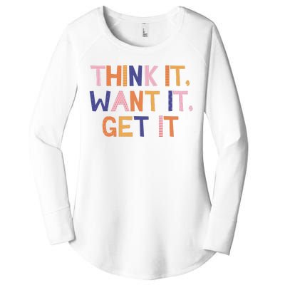 Think It Want It Get It Motivational Quote Women's Perfect Tri Tunic Long Sleeve Shirt