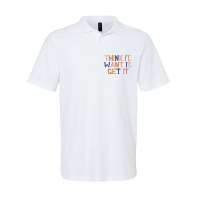 Think It Want It Get It Motivational Quote Softstyle Adult Sport Polo