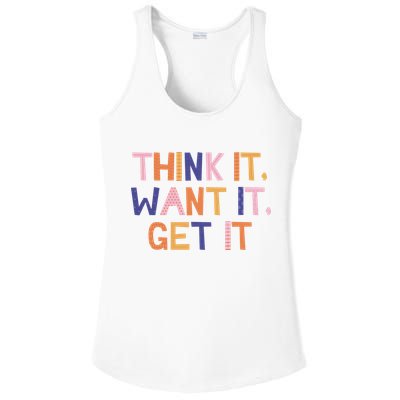 Think It Want It Get It Motivational Quote Ladies PosiCharge Competitor Racerback Tank