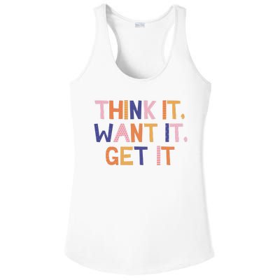 Think It Want It Get It Motivational Quote Ladies PosiCharge Competitor Racerback Tank