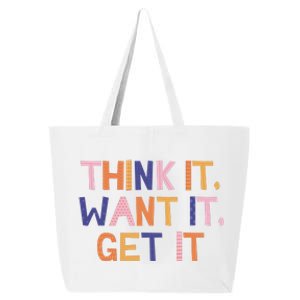 Think It Want It Get It Motivational Quote 25L Jumbo Tote