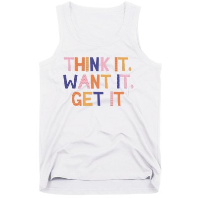 Think It Want It Get It Motivational Quote Tank Top