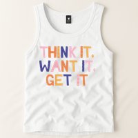 Think It Want It Get It Motivational Quote Tank Top