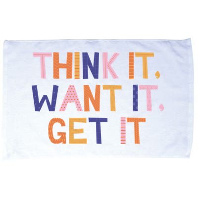 Think It Want It Get It Motivational Quote Microfiber Hand Towel