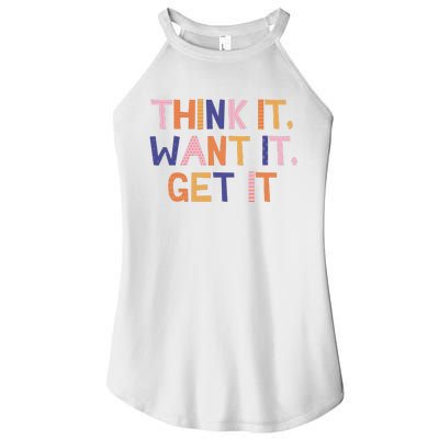 Think It Want It Get It Motivational Quote Women's Perfect Tri Rocker Tank