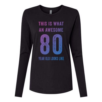 This Is What An Awesome 80 Year Old Looks Like Birthday Gift Womens Cotton Relaxed Long Sleeve T-Shirt