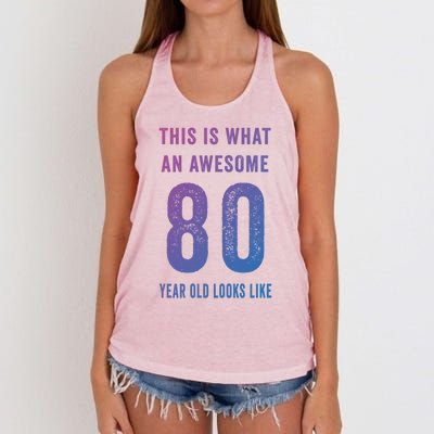 This Is What An Awesome 80 Year Old Looks Like Birthday Gift Women's Knotted Racerback Tank