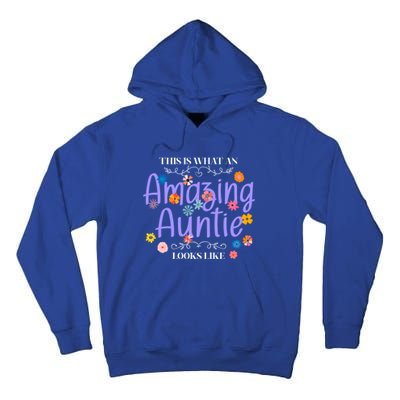 This Is What An Amazing Auntie Looks Like Funny Mothers Day Gift Tall Hoodie