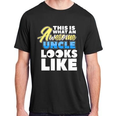 This Is What Am Awesome Uncle Looks Like Adult ChromaSoft Performance T-Shirt