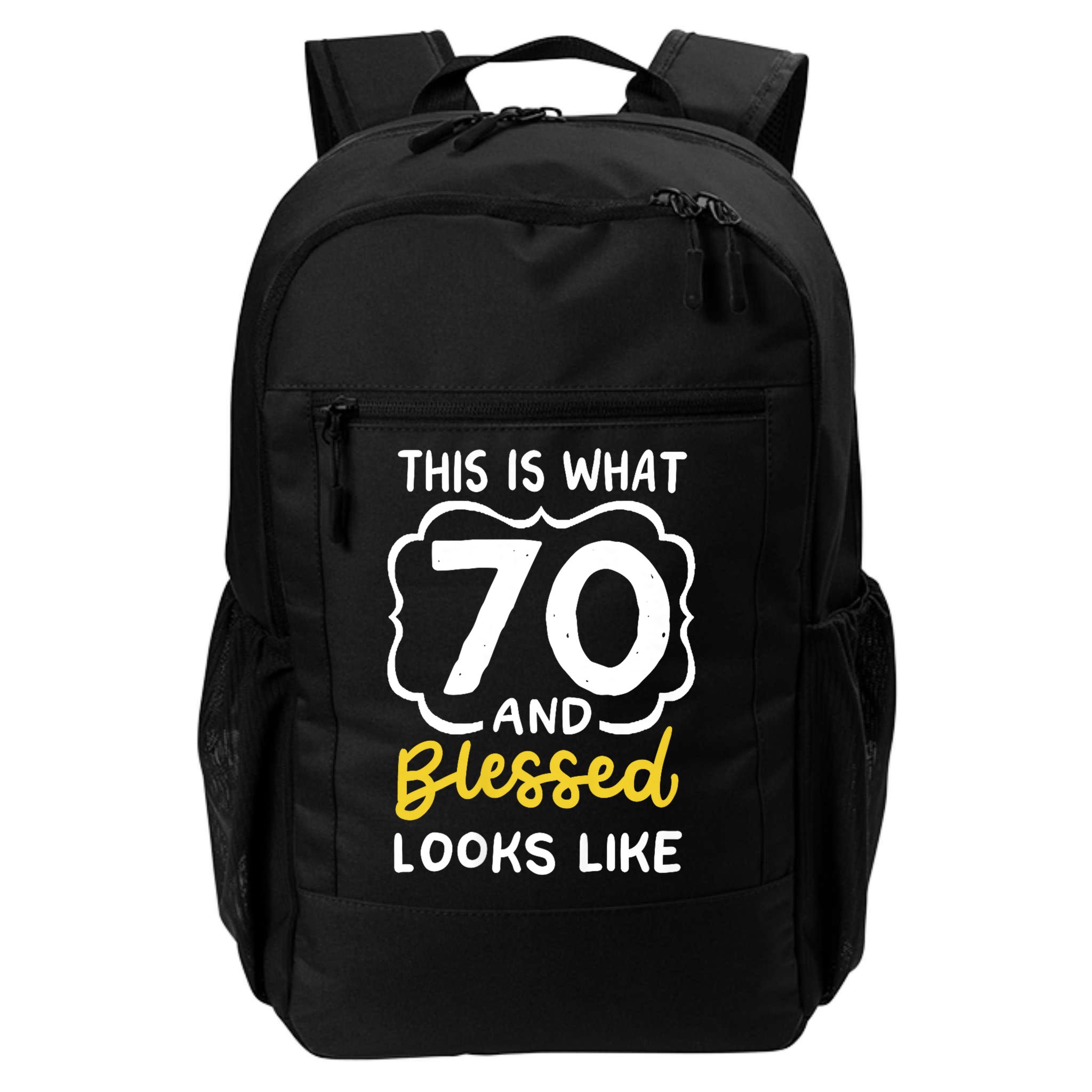 This Is What 70 And Blessed Looks Like 70th Birthday Apparel Backpack