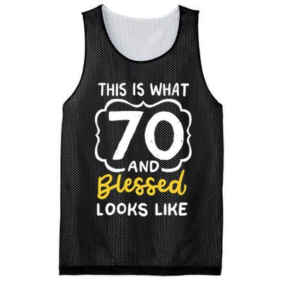 This Is What 70 And Blessed Looks Like 70th Birthday Apparel Mesh Reversible Basketball Jersey Tank