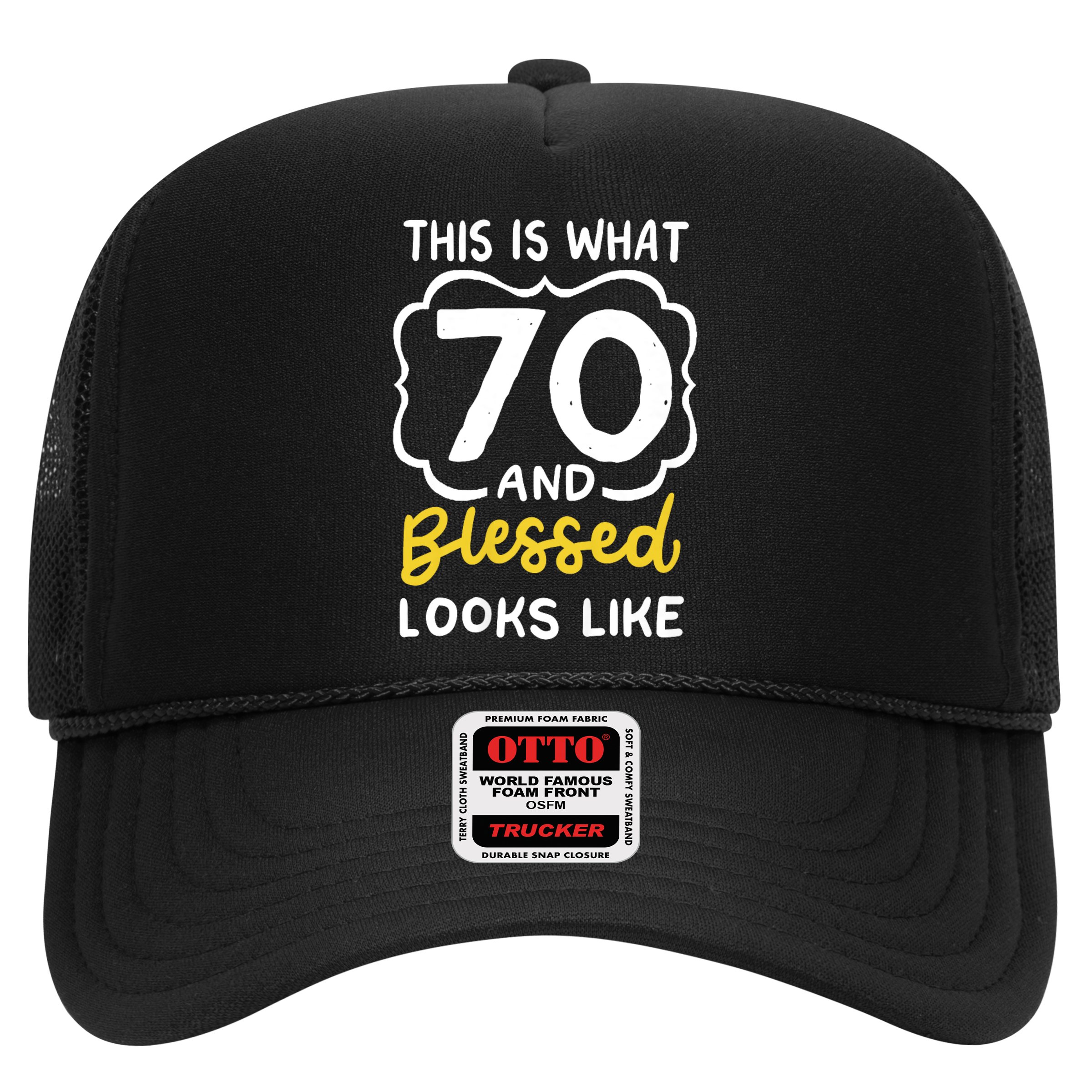 This Is What 70 And Blessed Looks Like 70th Birthday Apparel Hat