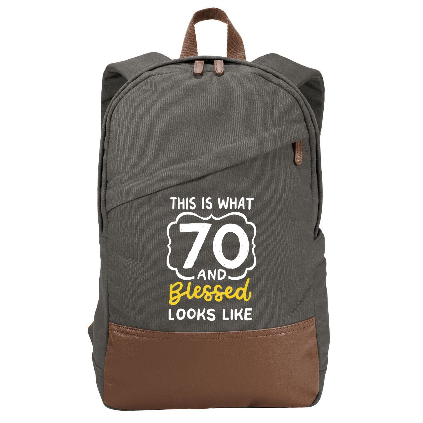 This Is What 70 And Blessed Looks Like 70th Birthday Apparel Cotton Canvas Backpack