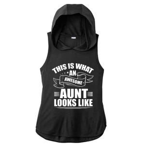 This Is What An Awesome Aunt Looks Like Auntie Niece Aunt Gift Ladies PosiCharge Tri-Blend Wicking Draft Hoodie Tank