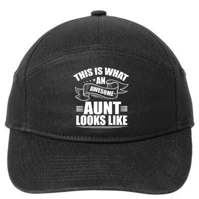 This Is What An Awesome Aunt Looks Like Auntie Niece Aunt Gift 7-Panel Snapback Hat