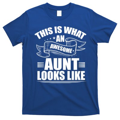 This Is What An Awesome Aunt Looks Like Auntie Niece Aunt Gift T-Shirt