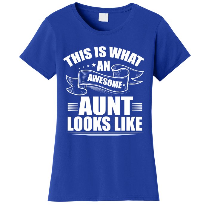 This Is What An Awesome Aunt Looks Like Auntie Niece Aunt Gift Women's T-Shirt