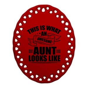 This Is What An Awesome Aunt Looks Like Auntie Niece Aunt Gift Ceramic Oval Ornament