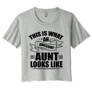 This Is What An Awesome Aunt Looks Like Auntie Niece Aunt Gift Women's Crop Top Tee